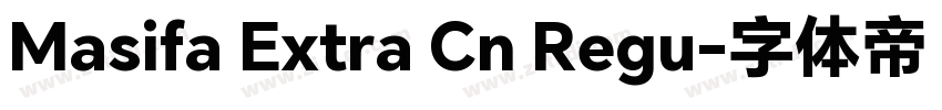 Masifa Extra Cn Regu字体转换